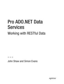 Pro ADO.NET Data Services : Working with RESTful Data