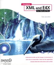 Foundation XML and E4X for Flash and Flex