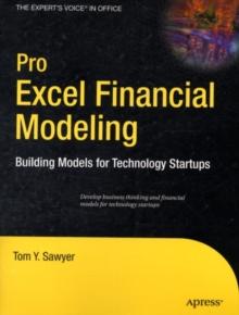 Pro Excel Financial Modeling : Building Models for Technology Startups