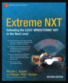 Extreme NXT : Extending the LEGO MINDSTORMS NXT to the Next Level, Second Edition