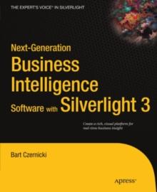 Next-Generation Business Intelligence Software with Silverlight 3