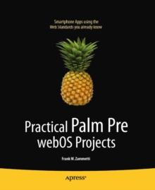 Practical Palm Pre webOS Projects