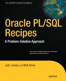 Oracle and PL/SQL Recipes : A Problem-Solution Approach