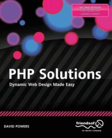 PHP Solutions : Dynamic Web Design Made Easy