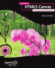 Foundation HTML5 Canvas : For Games and Entertainment