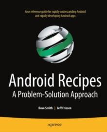 Android Recipes : A Problem-Solution Approach