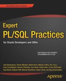 Expert PL/SQL Practices : for Oracle Developers and DBAs