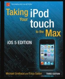 Taking your iPod touch to the Max, iOS 5 Edition