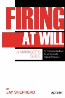 Firing at Will : A Manager's Guide