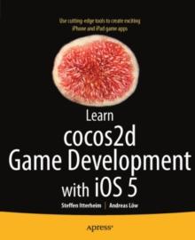 Learn cocos2d Game Development with iOS 5