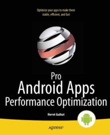 Pro Android Apps Performance Optimization