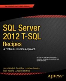 SQL Server 2012 T-SQL Recipes : A Problem-Solution Approach