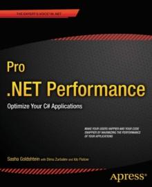 Pro .NET Performance : Optimize Your C# Applications