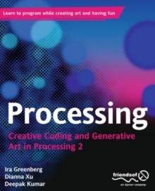 Processing : Creative Coding and Generative Art in Processing 2