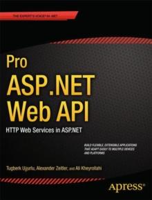 Pro ASP.NET Web API : HTTP Web Services in ASP.NET