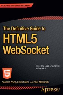 The Definitive Guide to HTML5 WebSocket