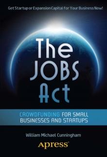 The JOBS Act : Crowdfunding for Small Businesses and Startups