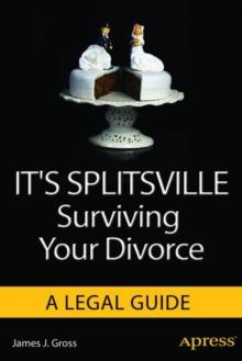 It's Splitsville : Surviving Your Divorce