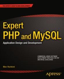 Expert PHP and MySQL : Application Design and Development