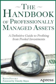 The Handbook of Professionally Managed Assets : A Definitive Guide to Profiting from Alternative Investments