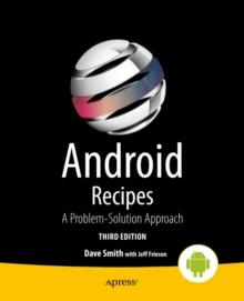 Android Recipes : A Problem-Solution Approach