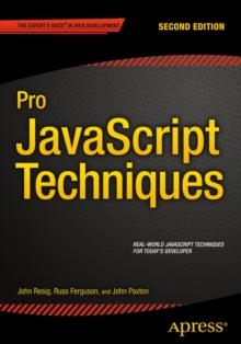 Pro JavaScript Techniques : Second Edition