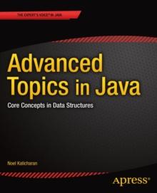 Advanced Topics in Java : Core Concepts in Data Structures