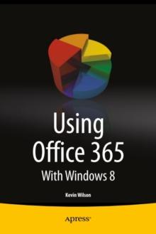 Using Office 365 : With Windows 8