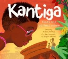 Kantiga Finds The Perfect Name (English)