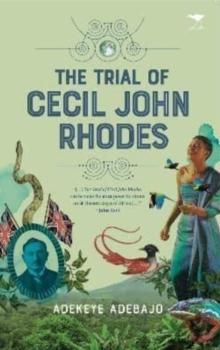 The Trial of Cecil John Rhodes