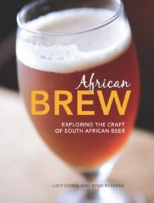 African Brew : Exploring the craft of South African Beer