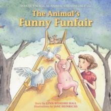 The Animals' Funny Funfair : Mattie's Magical Animal Dreamworld #4