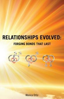 Relationships Evolved : Forging Bonds That Last