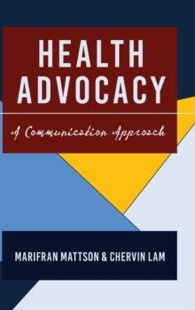 Health Advocacy : A Communication Approach