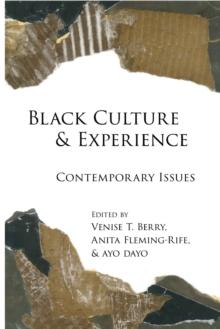 Black Culture and Experience : Contemporary Issues