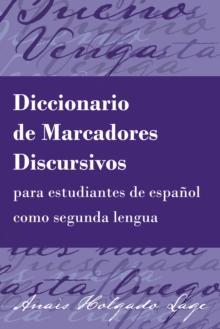 Diccionario de Marcadores Discursivos para estudiantes de espanol como segunda lengua