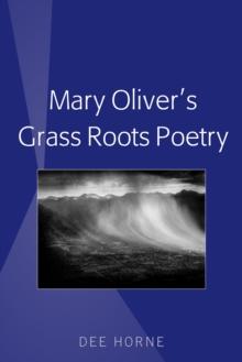 Mary Oliver's Grass Roots Poetry