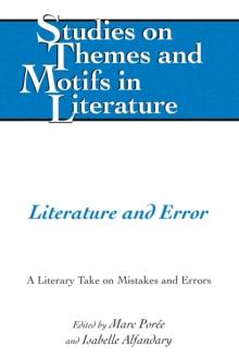 Literature and Error : A Literary Take on Mistakes and Errors