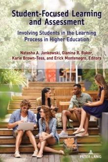 Student-Focused Learning and Assessment : Involving Students in the Learning Process in Higher Education