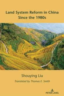 Land System Reform in China Since the 1980s