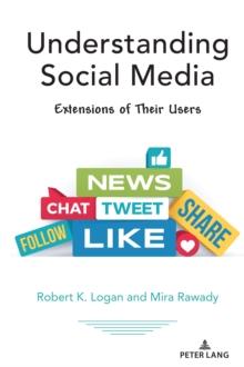 Understanding Social Media : Extensions of Their Users