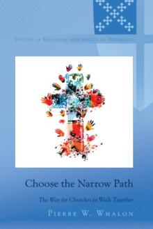 Choose the Narrow Path : The Way for Churches to Walk Together