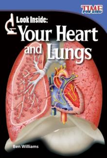 Look Inside : Your Heart and Lungs