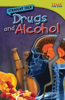 Straight Talk: Drugs and Alcohol