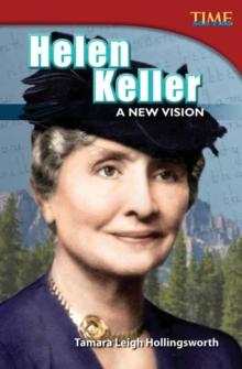 Helen Keller : A New Vision