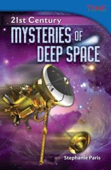 21st Century : Mysteries of Deep Space