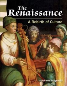 Renaissance : A Rebirth of Culture