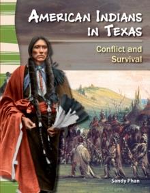 American Indians in Texas : Conflict and Survival