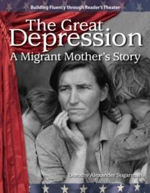 Great Depression : A Migrant Mother's Story