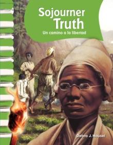 Sojourner Truth : A Path to Freedom